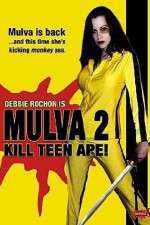 Watch Mulva 2 Kill Teen Ape Vumoo