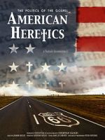 Watch American Heretics: The Politics of the Gospel Vumoo