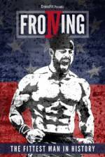 Watch Froning: The Fittest Man in History Vumoo