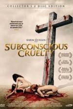 Watch Subconscious Cruelty Vumoo