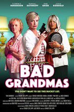Watch Bad Grandmas Vumoo