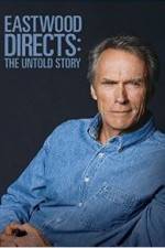 Watch Eastwood Directs: The Untold Story Vumoo