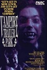 Watch Vampire Trailer Park Vumoo