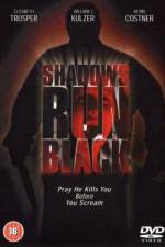 Watch Shadows Run Black Vumoo