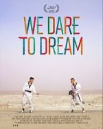 Watch We Dare to Dream Vumoo