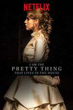 Watch I Am the Pretty Thing That Lives in the House Vumoo