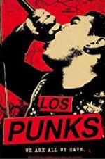 Watch Los Punks: We Are All We Have Vumoo