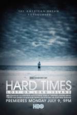 Watch Hard Times: Lost on Long Island Vumoo