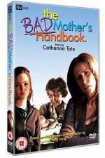 Watch The Bad Mother's Handbook Vumoo