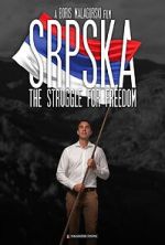 Watch Srpska: The Struggle for Freedom Vumoo