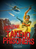 Watch Operation: Take No Prisoners Vumoo