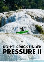 Watch Don\'t Crack Under Pressure II Vumoo