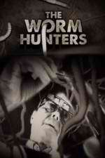 Watch The Worm Hunters Vumoo