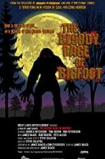 Watch The Bloody Rage of Bigfoot Vumoo
