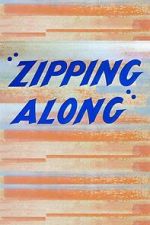 Watch Zipping Along (Short 1953) Vumoo
