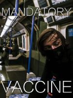 Watch Mandatory Vaccine (Short 2020) Vumoo