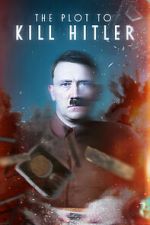 Watch The Plot to Kill Hitler Vumoo