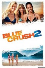 Watch Blue Crush 2 Vumoo