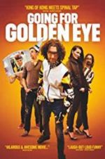 Watch Going for Golden Eye Vumoo