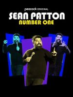 Watch Sean Patton: Number One (TV Special 2022) Vumoo