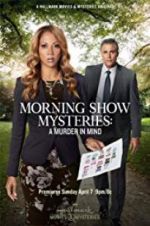Watch Morning Show Mysteries: A Murder in Mind Vumoo