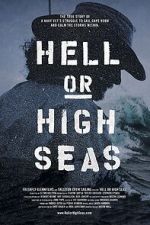 Watch Hell or High Seas Nowvideo
