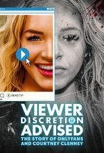 Watch Viewer Discretion Advised: The Story of OnlyFans and Courtney Clenney Vumoo