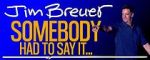 Watch Jim Breuer: Somebody Had to Say It (TV Special 2021) Vumoo