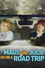 Watch Mags and Julie Go on a Road Trip. Vumoo