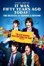 Watch It Was Fifty Years Ago Today... Sgt Pepper and Beyond Vumoo