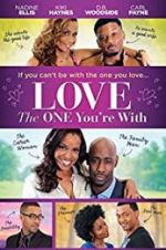 Watch Love the One You\'re With Vumoo