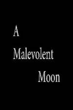 Watch A Malevolent Moon Vumoo