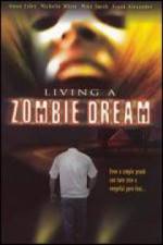 Watch Living a Zombie Dream Vumoo