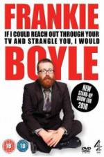 Watch Frankie Boyle If I Could Reach Out Through Your TV And Strangle You I Would Vumoo