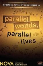 Watch Parallel Worlds, Parallel Lives Vumoo