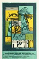 Watch Pressing On: The Letterpress Film Vumoo