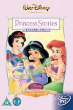 Watch Disney Princess Stories Volume Two Tales of Friendship Vumoo