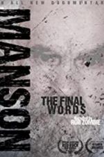 Watch Charles Manson: The Final Words Vumoo