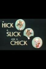 Watch A Hick a Slick and a Chick (Short 1948) Vumoo