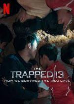 Watch The Trapped 13: How We Survived the Thai Cave Vumoo