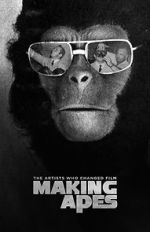 Watch Making Apes: The Artists Who Changed Film Vumoo