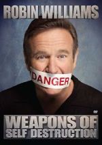 Watch Robin Williams: Weapons of Self Destruction Vumoo