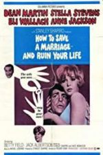 Watch How to Save a Marriage and Ruin Your Life Vumoo