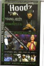 Watch Hoodz Young Jeezy The Raw Streets Of ATL Vumoo