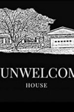 Watch The Unwelcoming House Vumoo