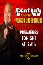 Watch Robert Kelly: Live at the Village Underground Vumoo
