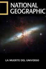 Watch National Geographic - Death Of The Universe Vumoo