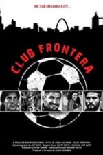 Watch Club Frontera Vumoo