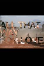 Watch All That Way for Love Vumoo