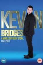 Watch Kevin Bridges: A Whole Different Story Vumoo